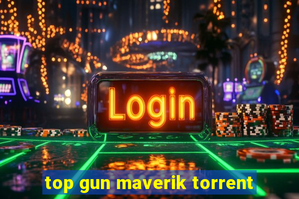 top gun maverik torrent